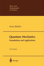 Quantum Mechanics: Foundations and Applications