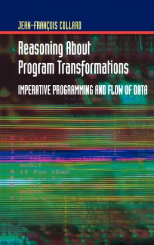 Reasoning About Program Transformations