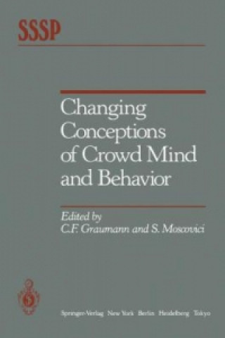 Changing Conceptions of Crowd Mind and Behavior