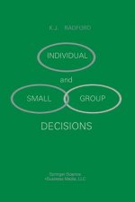 Individual and Small Group Decisions