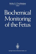 Biochemical Monitoring of the Fetus