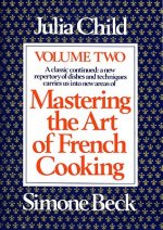 Mastering the Art of French Cooking. Vol.2