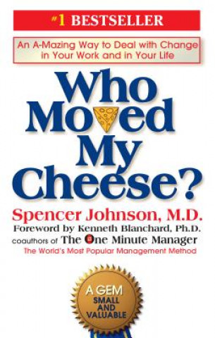 Who Moved My Cheese?