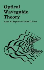 Optical Waveguide Theory