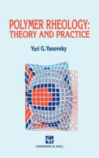 Polymer Rheology: Theory and Practice