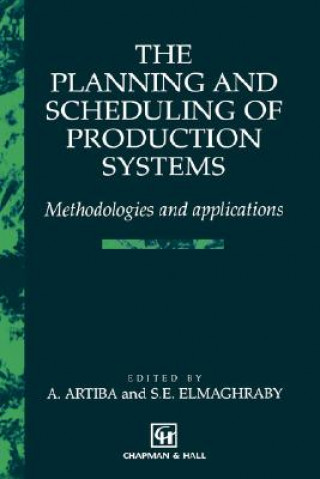 Planning and Scheduling of Production Systems