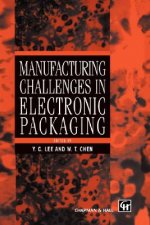 Manufacturing Challenges in Electronic Packaging