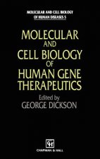 Molecular and Cell Biology of Human Gene Therapeutics