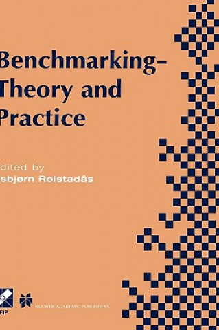 Benchmarking - Theory and Practice