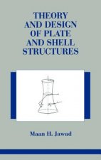 Theory and Design of Plate and Shell Structures