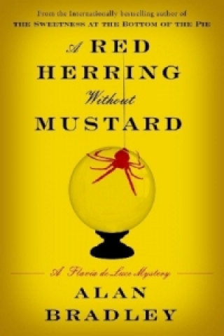 A Red Herring Without Mustard. Flavia de Luce - Halunken, Tod und Teufel, englische Ausgabe
