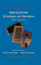 Multichip Module Technologies and Alternatives: The Basics