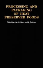 Processing and Packaging Heat Preserved Foods