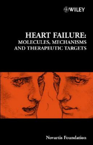 Novartis Foundation Symposium 274 - Heart Failure - Molecules, Mechanisms and Therapeutic Targets