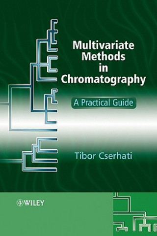 Multivariate Methods in Chromatography - A Practical Guide