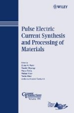 Pulse Electric Current Synthesis and Processing of  Materials - Ceramic Transactions Series V194