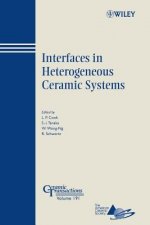 Interfaces in Heterogeneous Ceramic Systems - Ceramic Transactions Series V191