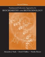 Fundamental Laboratory Approaches for Biochemistry  and Biotechnology 2e