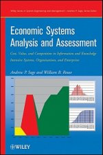 Economic Systems Analysis and Assessment - Cost Value and Competition in Information and Knowledge  Intensive Systems, Organizations, and Enterprises