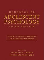 Handbook of Adolescent Psychology - Contextual Influences on Adolescent Development 3e V 2