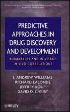 Predictive Approaches in Drug Discovery and Development - Biomarkers and In Vitro / In Vivo Correlations