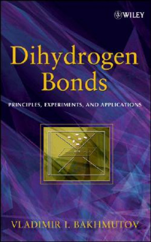 Dihydrogen Bonds - Principles, Experiments, and Applications