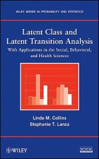 Latent Class and Latent Transition Analysis - With  Applications in the Social, Behavioral, and Health Sciences
