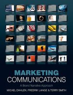 Marketing Communications - A Brand Narrative Approach