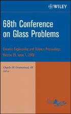 68th Conference on Glass Problems - Ceramic Engineering and Science Proceedings, V29 Issue 1
