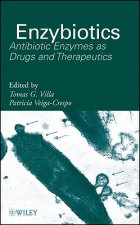 Enzybiotics - Antibiotic Enzymes as Drugs and Therapeutics
