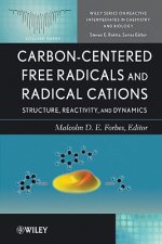 Carbon-Centered Free Radicals and Radical Cations - Structure Reactivity and Dynamics