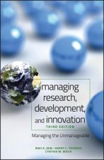 Managing Research Development and Innovation - Managing the Unmanageable 3e