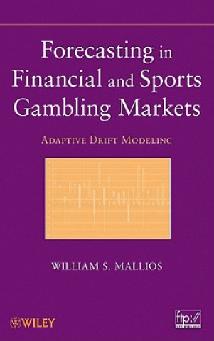 Forecasting in Financial and Sports Gambling Markets - Adaptive Drift Modeling