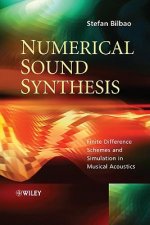 Numerical Sound Synthesis - Finite Difference Schemes and Simulation in Musical Acoustics