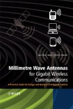 Millimetre Wave Antennas for Gigabit Wireless Communications - A Practical Guide to Design and Analysis in a System Context