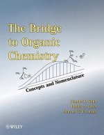 Bridge to Organic Chemistry - Concepts and Nomenclature