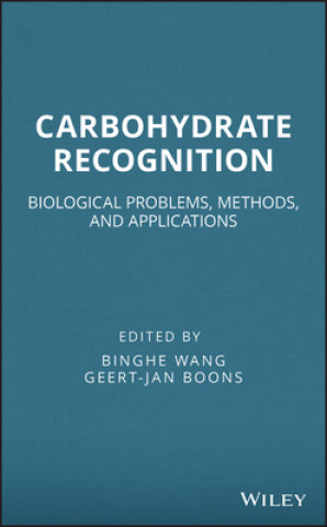 Carbohydrate Recognition - Biological Problems, Methods and Applications