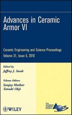 Advances in Ceramic Armor VI - Ceramic Engineering  and Science Proceedings, V31, Issue 5
