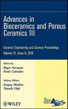 Ceramic Engineering and Science Proceedings, V31 Issue 6 - Advances in Bioceramics and Porous Ceramics III