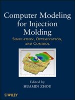 Computer Modeling for Injection Molding - Simulation, Optimization, and Control