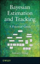 Bayesian Estimation and Tracking - A Practical Guide
