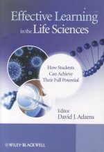 Effective Learning in the Life Sciences - How Students Can Achieve Their Full Potential
