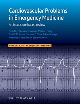 Cardiovascular Problems in Emergency Medicine - A Discussion-based Review