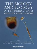 Biology and Ecology of Tintinnid Ciliates - Models for Marine Plankton