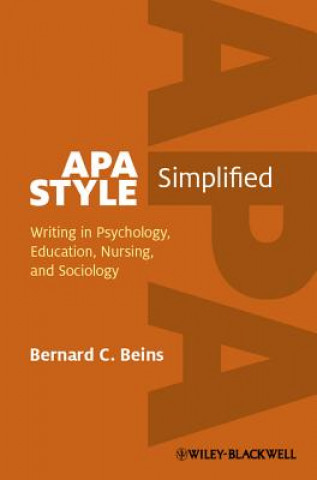 APA Style Simplified - Writing in Psychology, Education, Nursing, and Sociology