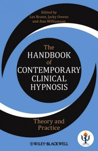 Handbook of Contemporary Clinical Hypnosis - Theory and Practice
