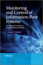 Monitoring and Control of Information-Poor Systems - An Approach based on Fuzzy Relational Models