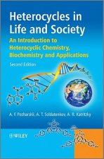 Heterocycles in Life and Society - An Introduction  to Heterocyclic Chemistry, Biochemistry and Applications 2e