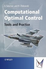 Computational Optimal Control - Tools and Practice