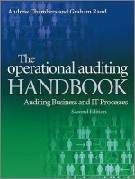 Operational Auditing Handbook 2e - Auditing Business and IT Processes